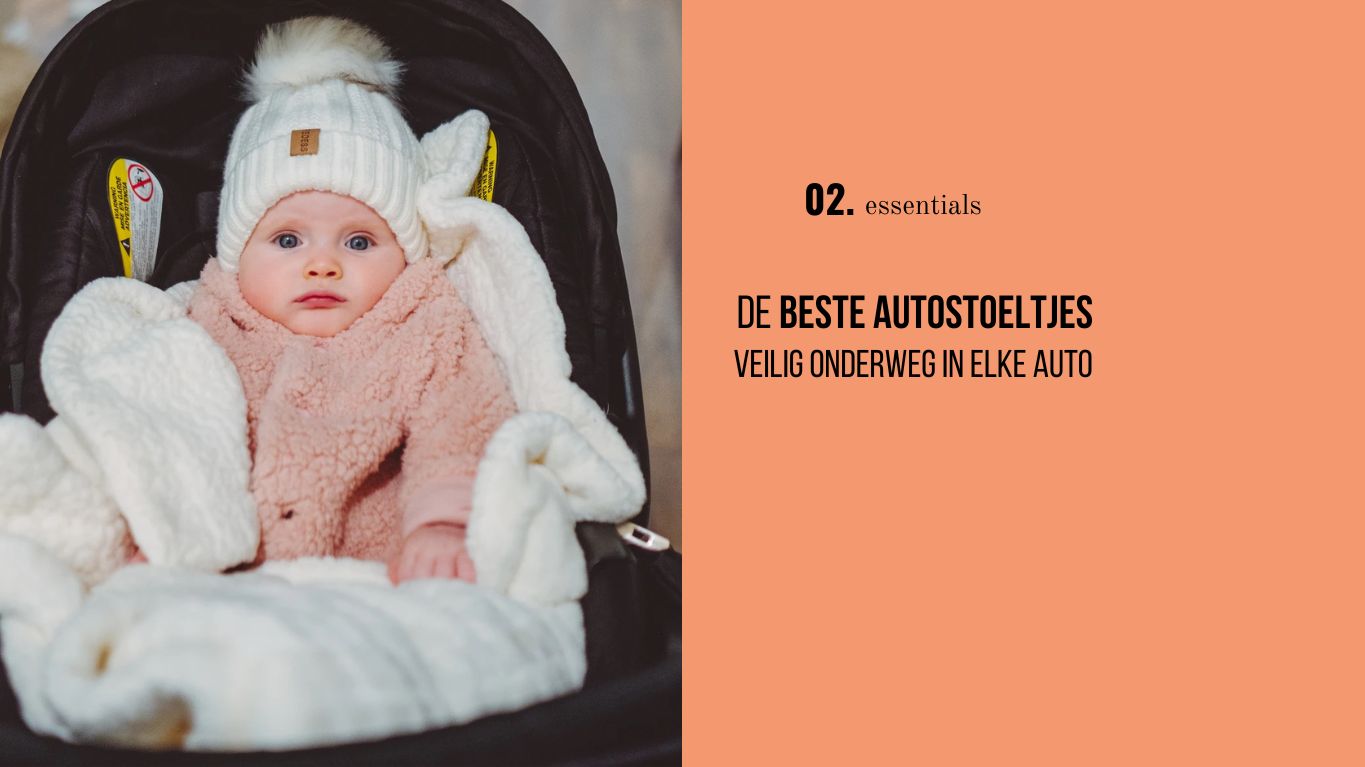 munitie Derde klep Beste autostoeltjes: de beste draaibare autostoel, beste maxi cosi en meer -